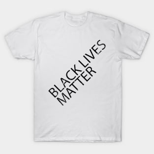 BLACK LIVES MATTER T-Shirt